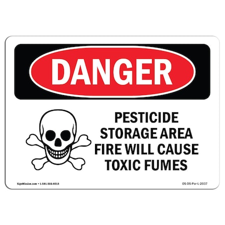 OSHA Danger, Pesticide Storage Fire Cause Toxic Fumes, 14in X 10in Decal